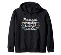 He Has Made Everything Beautiful In Its Time - Zip Hoodie