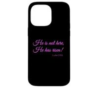 He Has Risen Bible Verse Women Luke Scripture God Female Her Case for iPhone 14 Pro Max