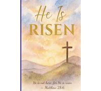 He Has Risen: Easter Sunrise Christian Journal: A Faith-Filled Prayer and Reflection Notebook for Spring, Scripture Study, and Daily Devotions / 115 ... Pages with Cross Watermark and Matte Cover