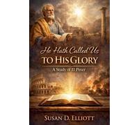 He Hath Called Us to His Glory