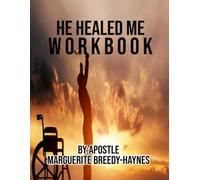 HE HEALED ME WORKBOOK