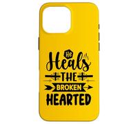 He Heals The Broken Hearted Inspirational Christian Faith Case for iPhone 16 Pro Max