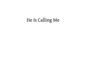 He Is Calling Me: Helps in Visiting the Blessed Sacrament