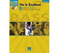 He Is Exalted - Bass Edition: Worship Band Play-Along Volume 4 (Worship Band Play-along, 4)