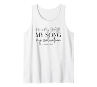 He Is My Strength My Song My Salvation - Psalm 118:14 Tank Top