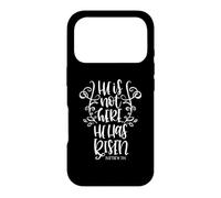 He Is Not Here For He Has Risen Christian Bible Verse Quote Case for iPhone 17 Pro