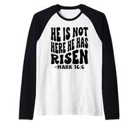 He is not here he has Risen Christian Happy Resurrection Raglan Baseball Tee