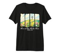 He is Not Here, He Has Risen Easter Christian Jesus Easter Premium T-Shirt
