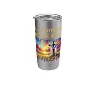 He is Not Here He Has Risen Easter Christianity Jesus Stainless Steel Insulated Tumbler