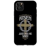 He Is Not Here He Has Risen Just As He Said Case for iPhone 11 Pro Max