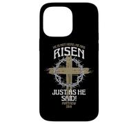 He Is Not Here He Has Risen Just As He Said Case for iPhone 14 Pro Max