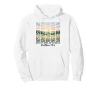 He Is Not Here He Has Risen Matthew 28 6 Bible Verse Jesus Pullover Hoodie