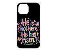 He Is Not Here He Has Risen Matthew 28:6 Christian Easter Case for iPhone 15