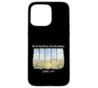 He Is Not Here He Has Risen Matthew 28-6 - Easter Christian Case for iPhone 15 Pro Max