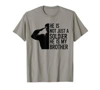He Is Not Just A Soldier He Is My Brother Cool Brothers Tee T-Shirt