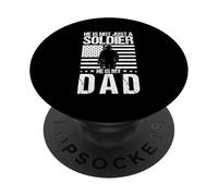 HE IS NOT JUST A SOLDIER HE IS MY DAD Proud Military PopSockets Adhesive PopGrip