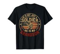 He is Not Just A Soldier He is My Grandson T-Shirt