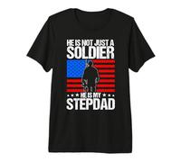 HE is NOT JUST A Soldier HE is My Stepdad Military Stepdad Premium T-Shirt