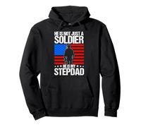 HE IS NOT JUST A SOLDIER HE IS MY Stepdad Military Stepdad Pullover Hoodie