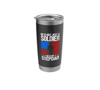 HE is NOT JUST A Soldier HE is My Stepdad Military Stepdad Stainless Steel Insulated Tumbler