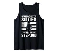 HE is NOT JUST A Soldier HE is My Stepdad Tank Top