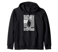 HE IS NOT JUST A SOLDIER HE IS MY STEPDAD Zip Hoodie