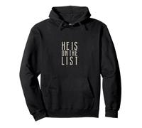 HE IS ON THE LIST Minimalist Typography Pullover Hoodie