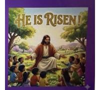 HE IS RISEN !