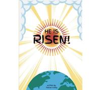 He Is Risen: A Children’s Story of Jesus’ Love and Resurrection