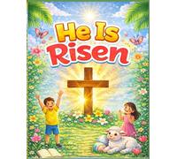He Is Risen: A Religious Easter Coloring Book for Kids Celebrating the Resurrection of Jesus | Christian Faith-Based Activity Book for Boys and Girls Ages 3-8