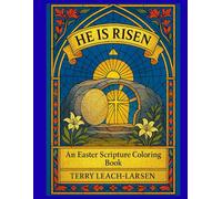 He is Risen: An Easter Scripture Coloring Book