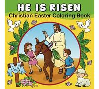 He Is Risen! Christian Easter Coloring Book: - A Joyful Celebration of Faith, Hope, and New Life!