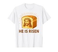 He is Risen Funny Easter Bread Jesus Meme T-Shirt