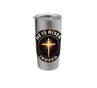 He is Risen Indeed Easter Day Jesus Christ Resurrection Stainless Steel Insulated Tumbler