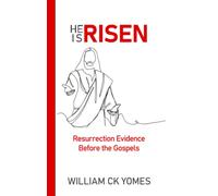 He Is Risen: Resurrection Evidence Before The Gospels
