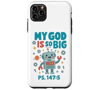 He Is So Big Robot Verse Kids Christian Youth Christian Case for iPhone 11 Pro Max