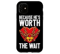 He Is Worth The Wait Husband Boyfriend Jail Prisoner Inmate Case for iPhone 11