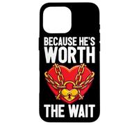 He Is Worth The Wait Husband Boyfriend Jail Prisoner Inmate Case for iPhone 16 Pro Max