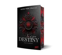 He is your Destiny: Mit wunderschönem limitierten Farbschnitt