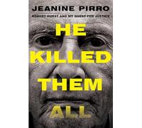 He Killed Them All: Robert Durst and My Quest for Justice