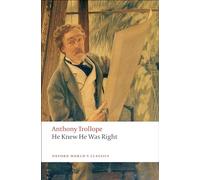 He Knew He Was Right: (Oxford World's Classics)