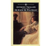He Knew He Was Right (Penguin Classics)
