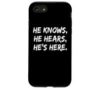 He Knows He Hears He’s Here God Christian Faith Jesus Case for iPhone SE (2020) / 7/8