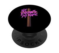 He Knows My Name Bible Religious God Jesus Isaiah 43:1 Pray PopSockets Adhesive PopGrip