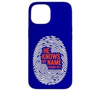 He Knows My Name - Isaiah 43:1 Case for iPhone 15