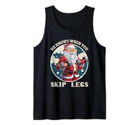 He Knows When You Skip Legs Santa Workout Tank Top
