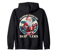 He Knows When You Skip Legs Santa Workout Zip Hoodie
