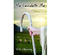 He Leadeth Me: Shepherd Life in Palestine-Psalm 23