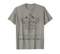He Leads Me Beside Still Waters He Restores My Soul Bible T-Shirt