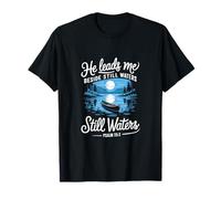 He Leads Me Beside Still Waters Psalm 23:2 Bible Verse T-Shirt